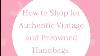 How To Score Authentic Vintage And Second Hand Designer Handbags